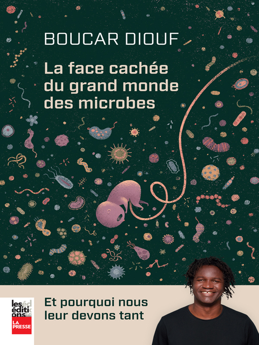 Title details for La face cachée du grand monde des microbes by Boucar Diouf - Available